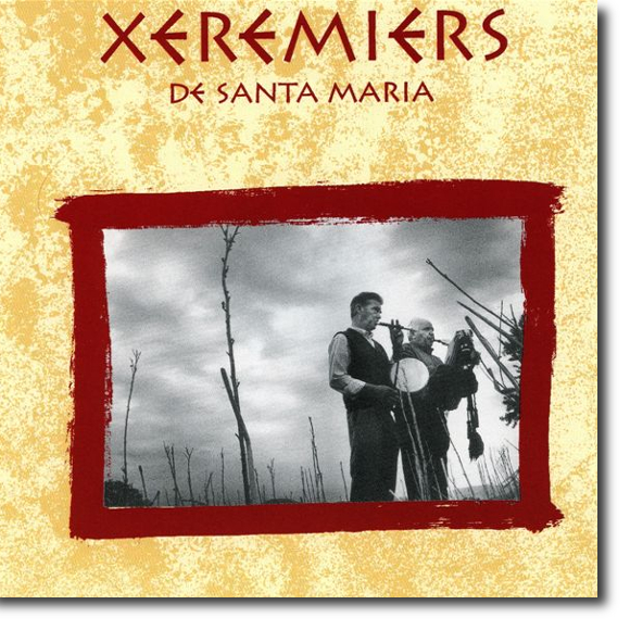Xeremiers de Santa Maria, Xeremiers de Santa Maria