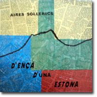 Aires Sollerics, D'enc� una estona