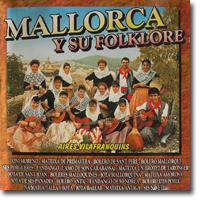 Aires Vilafranquins, Mallorca y su Folklore