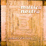 M�sica Nostra, Vetlades d'antany