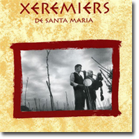 Xeremiers de Santa Maria, Xeremiers de Santa Maria