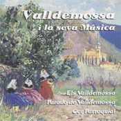 Els Valldemossa, Parado de Valldemossa i Cor Parroquial, Valldemossa i la seva m�sica
